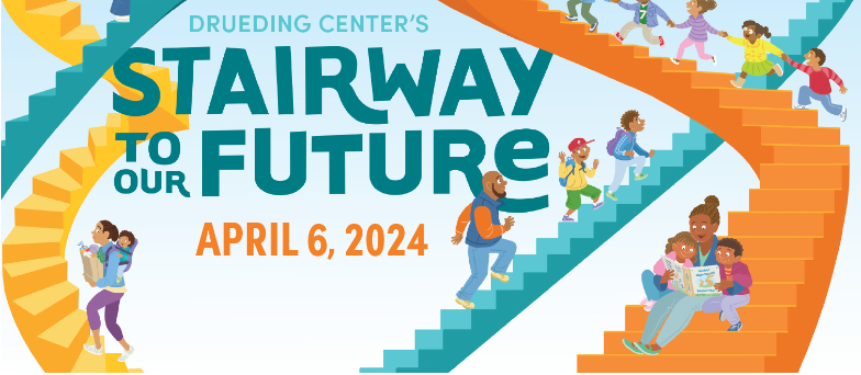 Drueding Center Stairway to Our Future