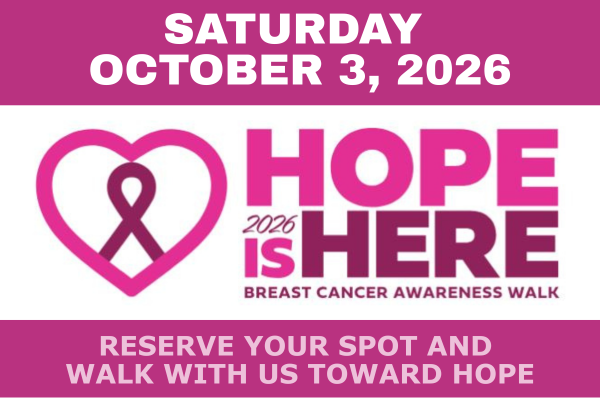 Hope Is Here 2026 Breast Cancer Awareness Walk