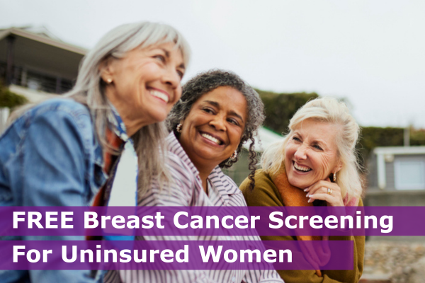 Free Breast Cancer Screening for Uninsured Women